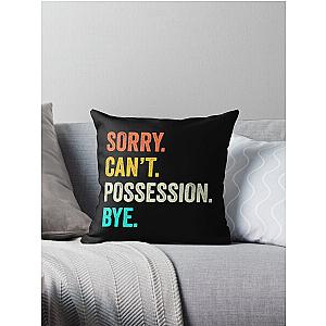 Possession lovers Shirt, Peace Love, Funny Possession Quotes Gift Throw Pillow