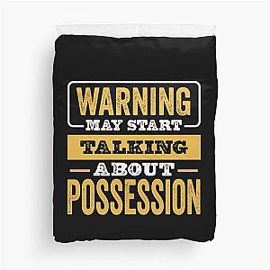 Warning May Start Talking About Possession,Possession Lovers Gift,Mens Womens Gif For Possession Christmas Duvet Cover