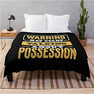 Warning May Start Talking About Possession,Possession Lovers Gift,Mens Womens Gif For Possession Christmas Throw Blanket