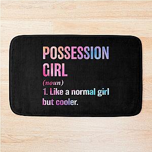 Possession Girl Definition - Funny Possession Lover Bath Mat