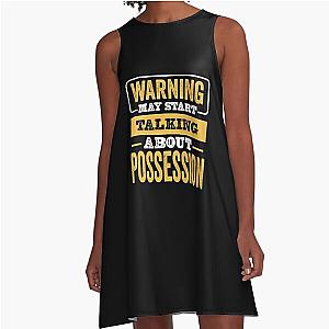 Warning May Start Talking About Possession,Possession Lovers Gift,Mens Womens Gif For Possession Christmas A-Line Dress