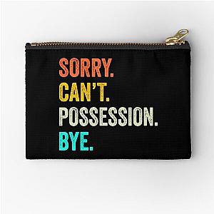 Possession lovers Shirt, Peace Love, Funny Possession Quotes Gift Zipper Pouch