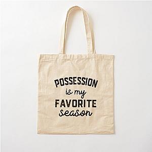 Possession Season, Favorite Sports, Possession Mens Womens Lover Cotton Tote Bag