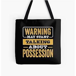 Warning May Start Talking About Possession,Possession Lovers Gift,Mens Womens Gif For Possession Christmas All Over Print Tote Bag