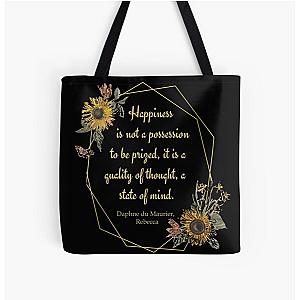 Happiness Is Not A Possession - Daphne du Maurier, Rebecca Quote All Over Print Tote Bag