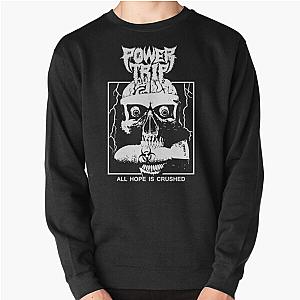 Power Trip Merch Hope Is Crushed Skull Pullover Sweatshirt