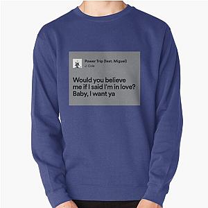 Power Trip J Cole Lyrics Pullover Sweatshirt