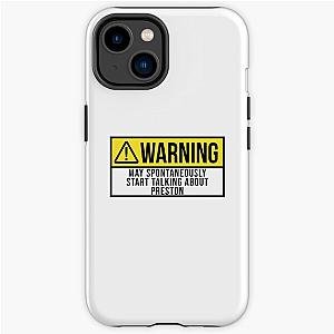 May Spontaneously Start Talking About Preston iPhone Tough Case RB1207