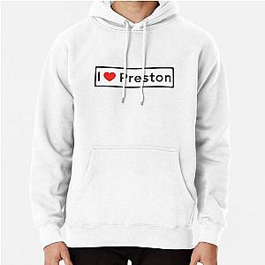 I Love Preston! Pullover Hoodie RB1207