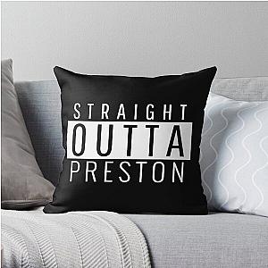 Straight Outta Preston Lancashire  Throw Pillow RB1207