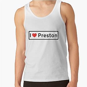 I Love Preston! Tank Top RB1207