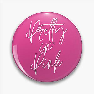 Pretty in Pink  Pin