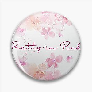 Stay, Pretty in Pink  Pin