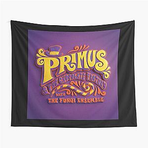 Primus the chocolate factory with the fungi ensemble Tapestry