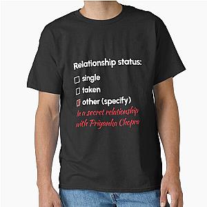 Priyanka Chopra - Relationship Classic T-Shirt