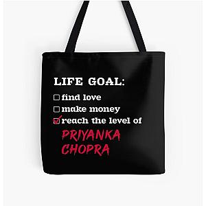 Life goal Priyanka Chopra All Print Tote Bag