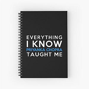 Everything I Know Priyanka Chopra Notebook