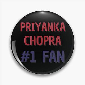 Priyanka Chopra - Fan Pin