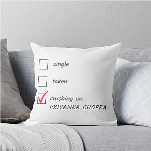 Crushing On Priyanka Chopra Throw Pillow