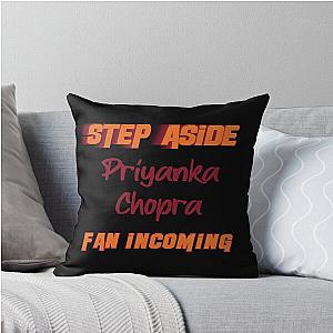 Priyanka Chopra - Step Away, Throw Pillow