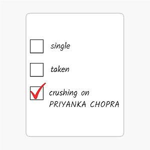 Crushing on Priyanka Chopra Sticker