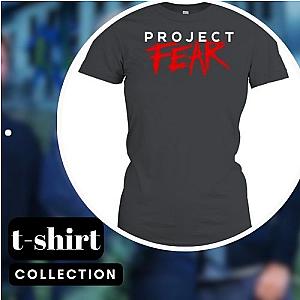 Project Fear T-Shirts