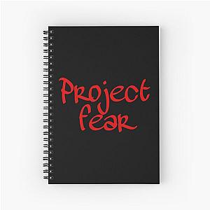 Project fear  Spiral Notebook