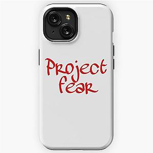 Project fear hoodie  iPhone Tough Case