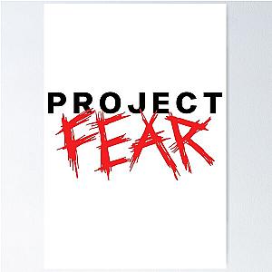 project fear merch project fear Poster