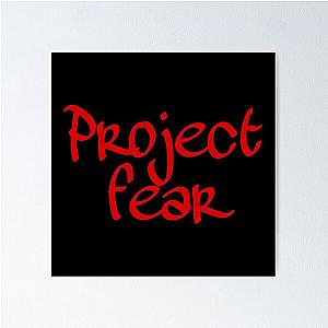 Project fear  Poster