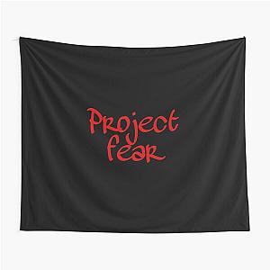 Project fear  Tapestry
