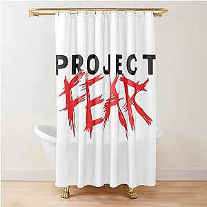 project fear merch project fear Shower Curtain