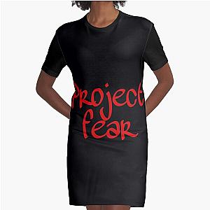 Project fear  Graphic T-Shirt Dress