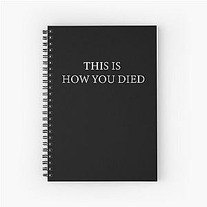 This is how you died - White Text - Project Zomboid inspired Spiral Notebook