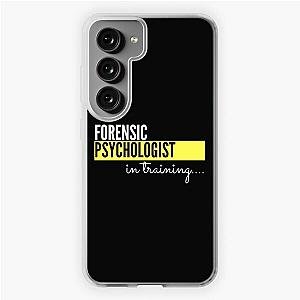 Forensic Psychologist in training - Psychology Design Samsung Galaxy Soft Case