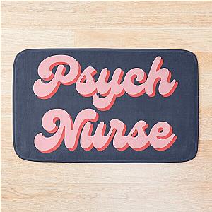 Psych Nurse Bath Mat