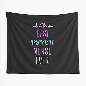 best Psych nurse ever Tapestry