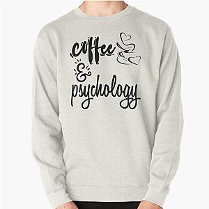 Coffee and Psychology Pullover Sweatshirt