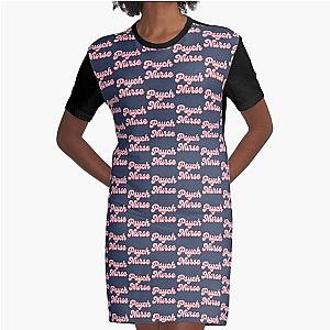 Psych Nurse Graphic T-Shirt Dress