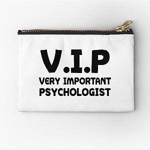 Funny VIP Very Important Psychologist Zipper Pouch