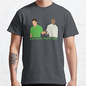 Psych - you know that’s right  Classic T-Shirt