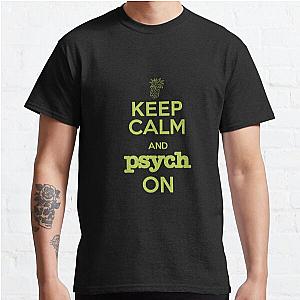 Psych Keep Calm and Psych On Classic T-Shirt