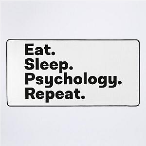 Eat Sleep Psychology Repeat Desk Mat