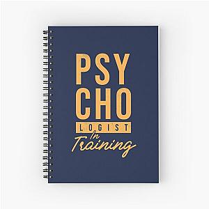 Psychologist In Training Psychology Spiral Notebook