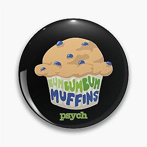 Psych TV- Bum Bum Bum Muffins Pin