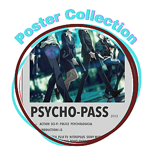 Psycho-Pass Posters