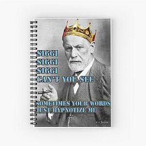 SIGGI SIGGI SIGGI CAN'T YOU SEE - Siegmund Freud Psychoanalyse Spiral Notebook