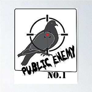 Public Enemy No. 1. Pigeon! Poster