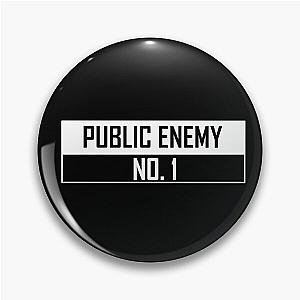 Public Enemy No. 1 Pin