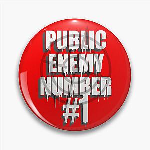 Public Enemy 1 Pin